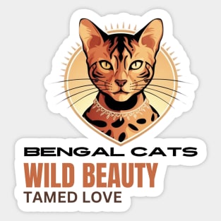 Bengal Cats Motivational and Inspirational Quote Sticker